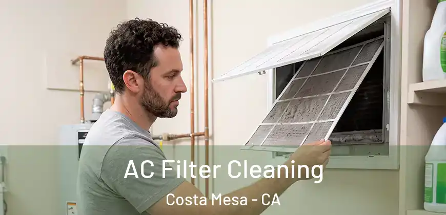 AC Filter Cleaning Costa Mesa - CA