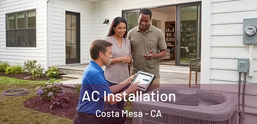 AC Installation Costa Mesa - CA