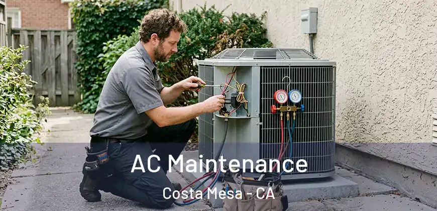 AC Maintenance Costa Mesa - CA