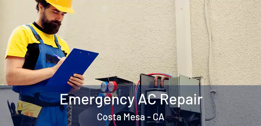 Emergency AC Repair Costa Mesa - CA